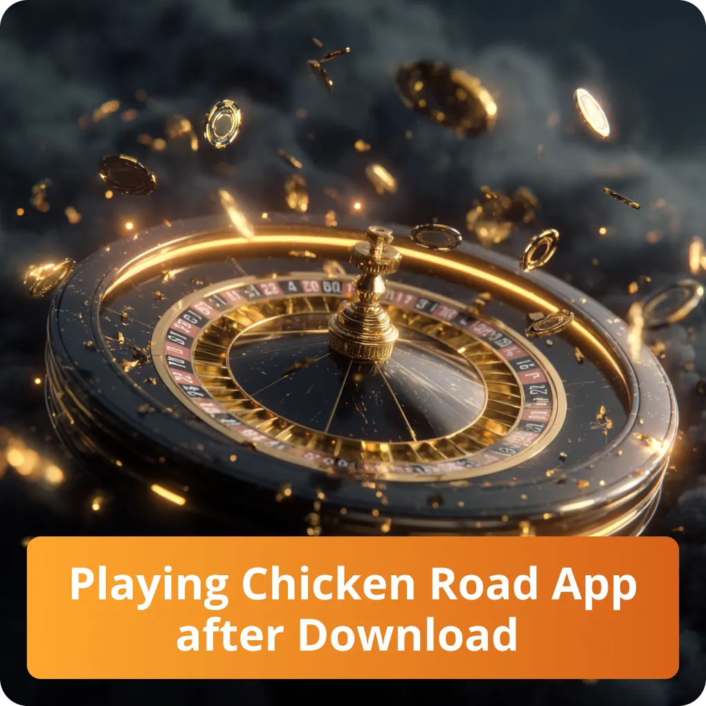 Playing Chicken Road App after Download